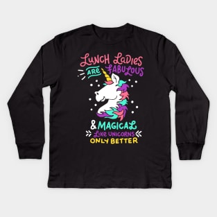 Womens Funny Lunch Lady print I Magical Cafeteria Unicorns Kids Long Sleeve T-Shirt